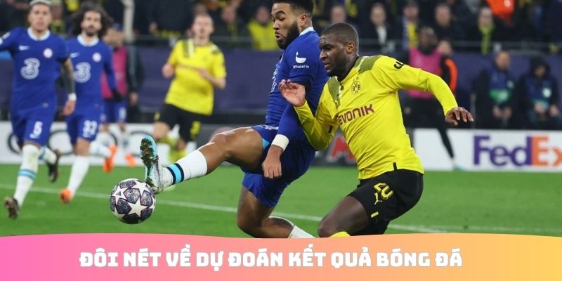 Đôi nét về dự đoán kết quả bóng đá