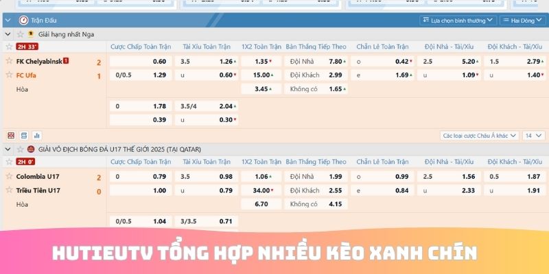 HutieuTV tổng hợp nhiều kèo xanh chín
