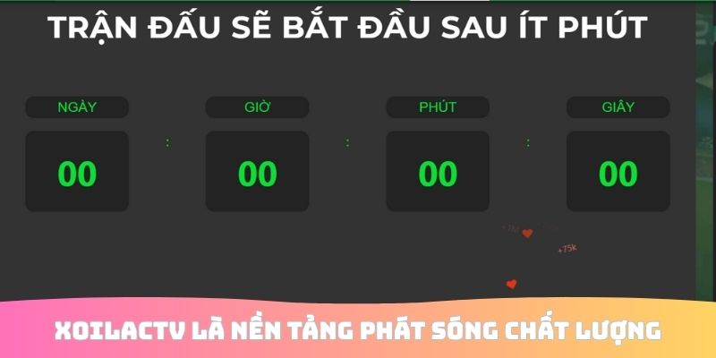 Xoilactv là nền tảng phát sóng trận đấu bóng đá chất lượng
